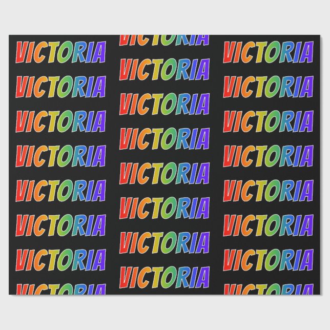 Rainbow First Name "VICTORIA"; Fun & Colourful Wrapping Paper (Flat)