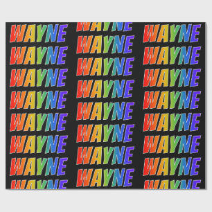Rainbow First Name "WAYNE"; Fun & Colourful Wrapping Paper