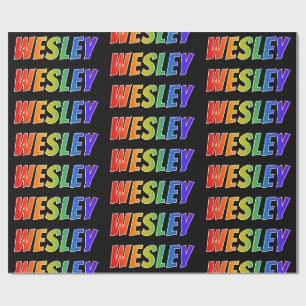 Rainbow First Name "WESLEY"; Fun & Colourful Wrapping Paper