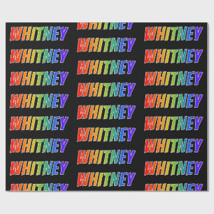 Rainbow First Name "WHITNEY"; Fun & Colourful Wrapping Paper