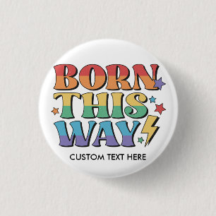 RAINBOW FLAG BORN THIS WAY RETRO AESTHETICS '80 1 INCH ROUND BUTTON