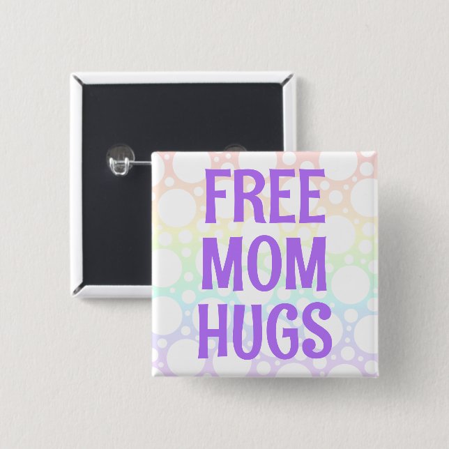 Rainbow Free Mom Hugs Button (Front & Back)