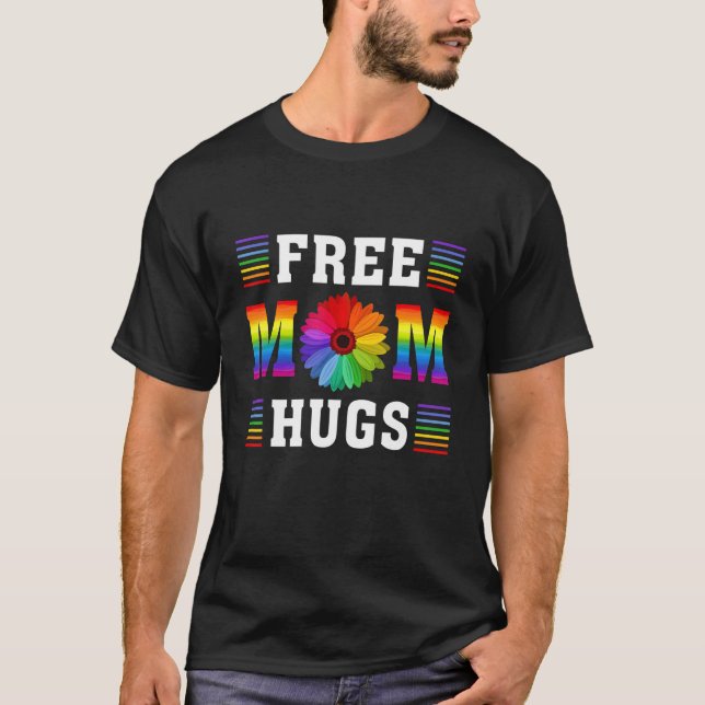 Rainbow Free Mom Hugs Daisy Heart LGBT Pride Mothe T-Shirt (Front)