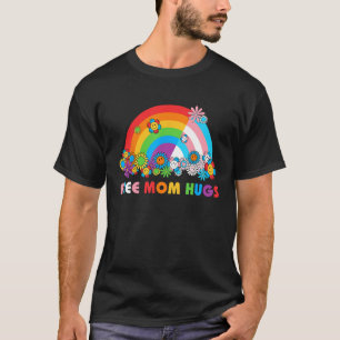 Rainbow  Free Mom Hugs Proud Mom Gay Pride Month L T-Shirt