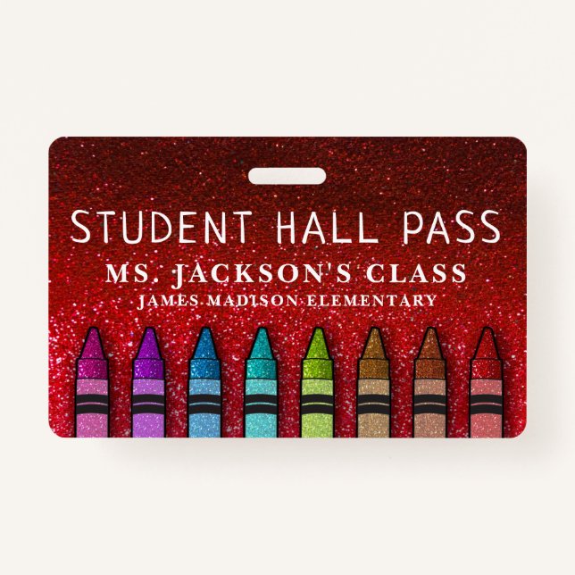 Rainbow Glitter Crayons Teacher School Hall Pass Badge (Front)