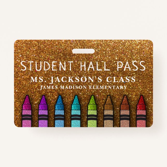 Rainbow Glitter Crayons Teacher School Hall Pass Badge (Front)