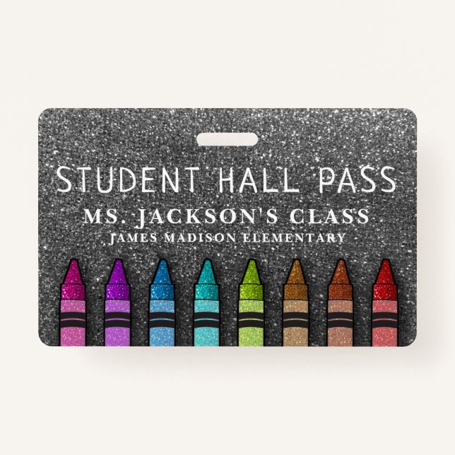 Rainbow Glitter Crayons Teacher School Hall Pass Badge (Front)