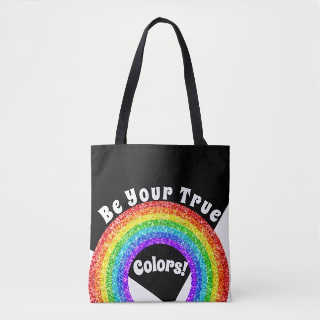 Rainbow Glitter Pride LGBT be your true colours  Tote Bag (Front)