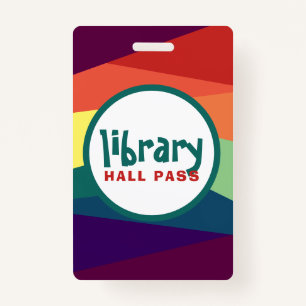 Rainbow Hall Passes for School Teachers Badge
