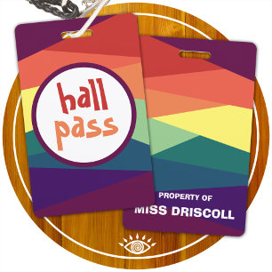 Rainbow Hall Passes for School Teachers Badge
