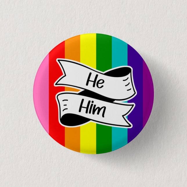 Rainbow He/Him Pronoun Badge 1 Inch Round Button (Front)