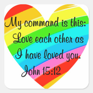 RAINBOW HEART JOHN 15:12 DESIGN SQUARE STICKER