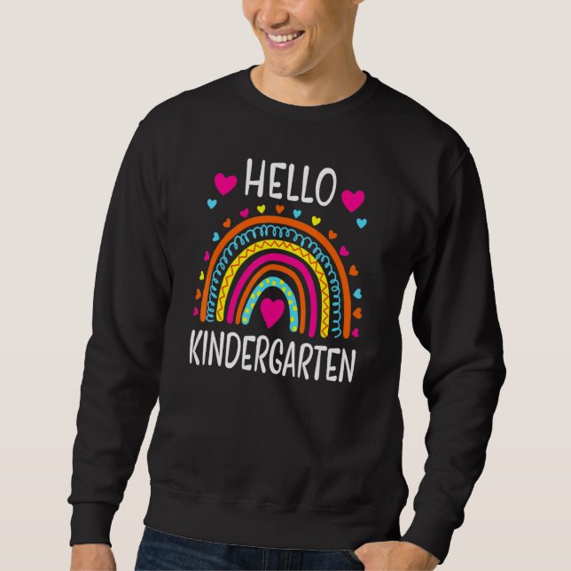 Rainbow Hello Kindergarten Back To School Teacher  Sweatshirt (Front)