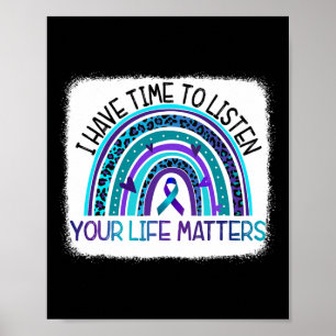 Rainbow I Have Time To Listen Suicide Prevention A Poster