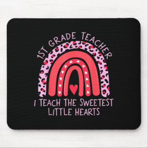 Rainbow I Teach Sweetest Hearts 1st Grade Teacher  Mouse Pad