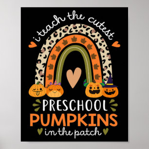 Rainbow I Teach The Cutest Pumpkins In Patch Fall Poster