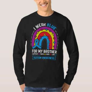 Rainbow I Wear Blue For My Brother Ribbon Autism S T-Shirt