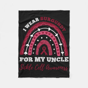 Rainbow I Wear Burgundy For My Uncle Sickle Cell A Fleece Blanket