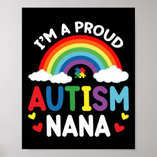 Rainbow I'm A Proud Autism Nana Autism Awareness Poster