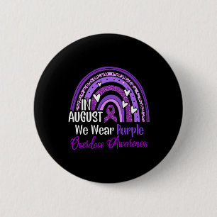 Rainbow In August We Wear Purple Overdose Awarenes 2 Inch Round Button