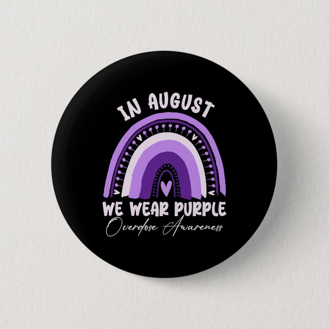 Rainbow In August We Wear Purple Overdose Awarenes 2 Inch Round Button (Front)