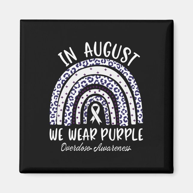 Rainbow In August We Wear Purple Overdose Awarenes Magnet (Front)