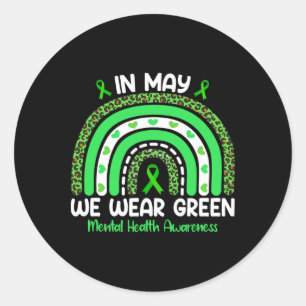 Rainbow In May We Wear Green Ribbon Mental Health Classic Round Sticker