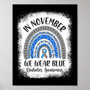Rainbow In November We Wear Blue Diabetes Awarenes Poster