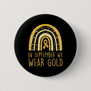 Rainbow In September We Wear Gold Childhood Cancer 2 Inch Round Button