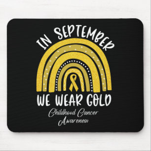 Rainbow In September We Wear Gold Childhood Cancer Mouse Pad