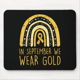 Rainbow In September We Wear Gold Childhood Cancer Mouse Pad