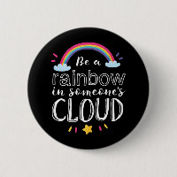 Rainbow In Someone's Cloud Inspirational Quote