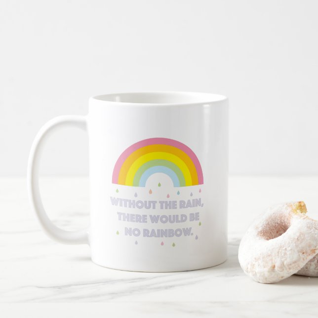 Rainbow Inspirational and Motivational Quote Coffee Mug (With Donut)