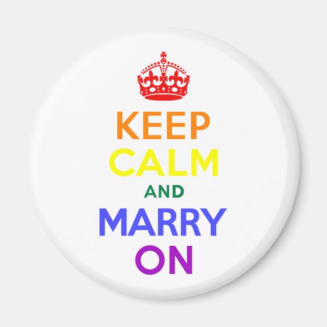 Rainbow Keep Calm and Marry On Magnet (Front)