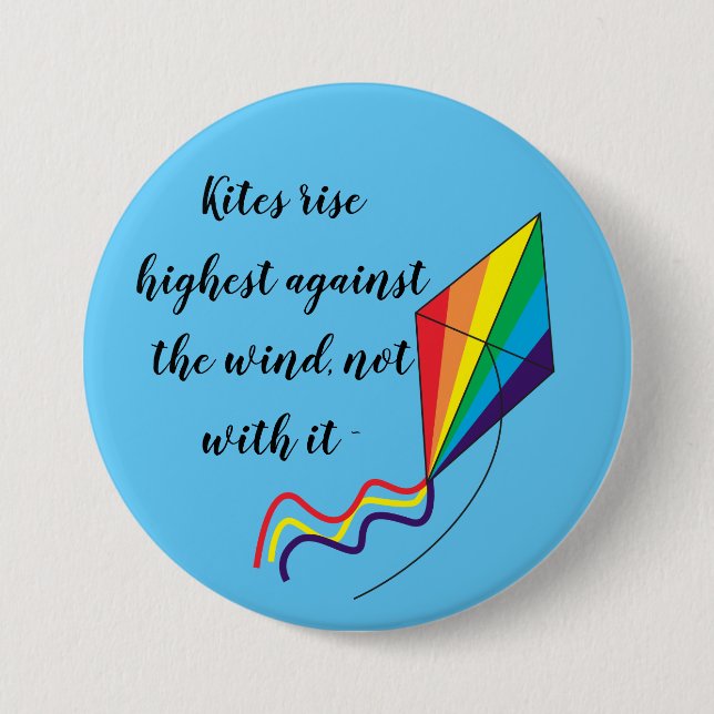 Rainbow Kite Rise Highest Against the Wind 3 Inch Round Button (Front)