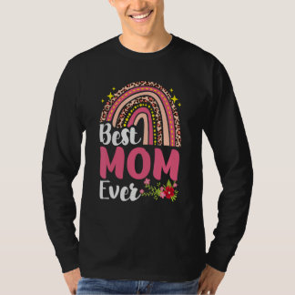 Rainbow Leopard Best Mom Ever Mother's Day Mothers T-Shirt