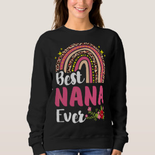 Rainbow Leopard Best Nana Ever Mother's Day Mother Sweatshirt