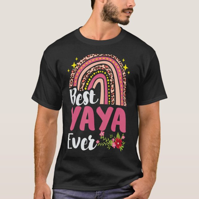 Rainbow Leopard Best Yaya Ever Mother's Day Mother T-Shirt (Front)