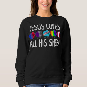 Rainbow Lgbtq Awareness Gay Pride Jesus Loves All Sweatshirt