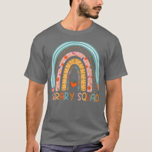 Rainbow Library Squad Book Lover Teacher Back To S T-Shirt