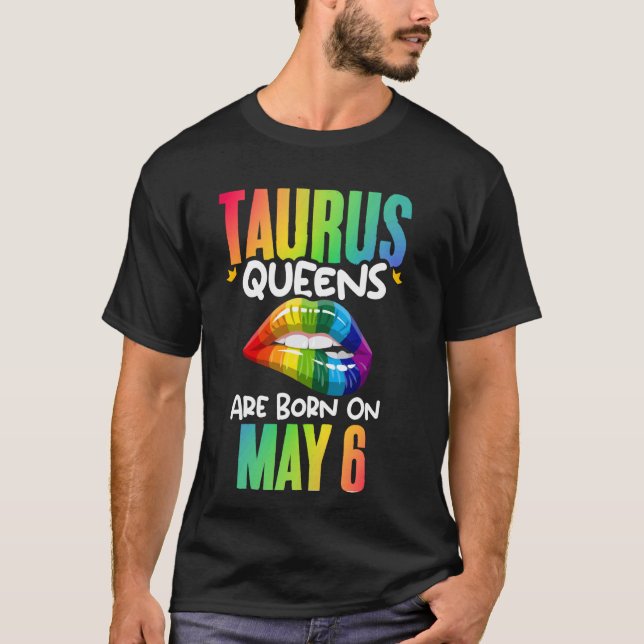 Rainbow Lips Taurus Queens Birthday Zodiac Sign As T-Shirt (Front)