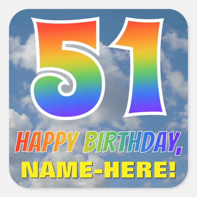 Rainbow Look "51" & "HAPPY BIRTHDAY", Clouds, Sky Square Sticker (Front)