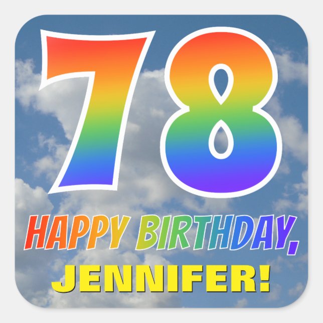 Rainbow Look "78" & "HAPPY BIRTHDAY", Clouds, Sky Square Sticker (Front)