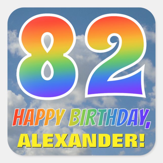 Rainbow Look "82" & "HAPPY BIRTHDAY", Clouds, Sky Square Sticker (Front)