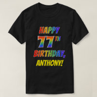 Rainbow Look HAPPY 77TH BIRTHDAY + Custom Name