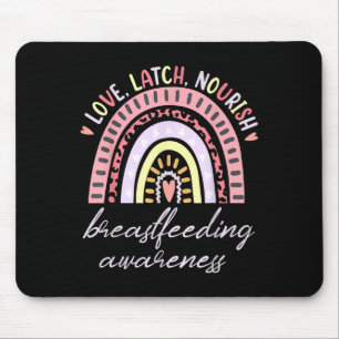 Rainbow Love Latch Nourish Breastfeeding Awareness Mouse Pad