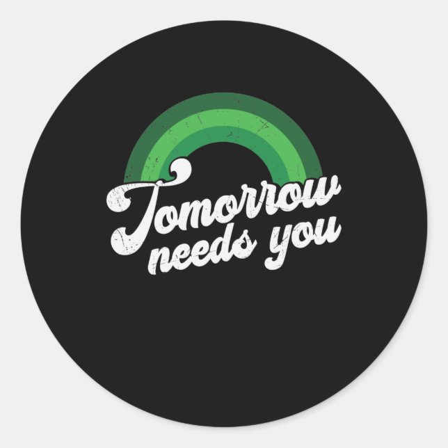 Rainbow Mental Health Tomorrow Needs You Classic Round Sticker (Front)