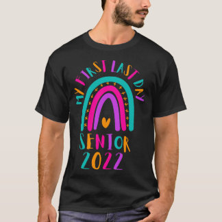 Rainbow My Last First Day Senior 2022 Back To Scho T-Shirt