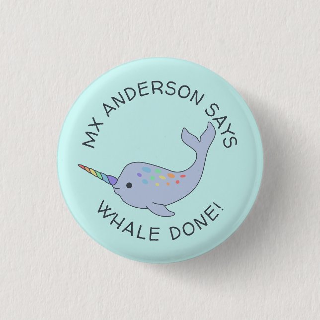 Rainbow Narwhal Whale Done Button (Front)