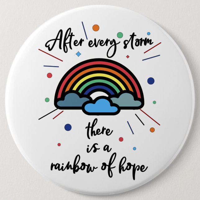 Rainbow Of Hope 6 Inch Round Button (Front)